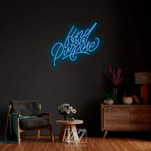 Find Your Purpose - LED Neon Sign, Vibe Neon Sign, Inspiration Neon Sign, Neon Sign Bedroom, Funny Neon Sign, Inspiration Quote Led Sign