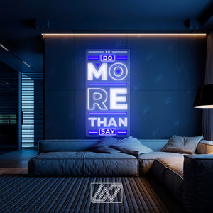 Do More Than Say - LED Neon Sing, Inspiration Neon Sign, Neon Sign Bedroom, Motivation Quote Led Sign