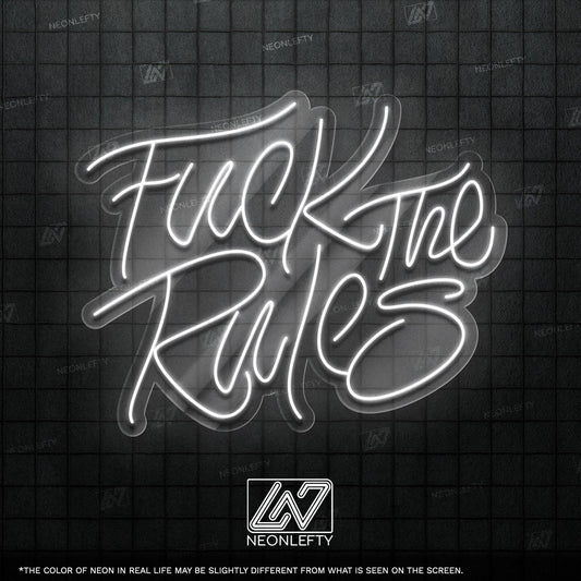 F*ck The Rules